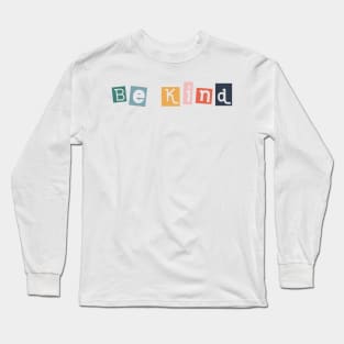 Be Kind Long Sleeve T-Shirt